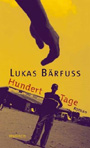 Lukas Bärfuss - Hundert Tage