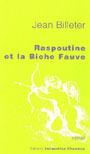 Jean Billeter - Raspoutine et la Biche Fauve