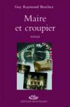 Guy Bruchez : Maire et croupier