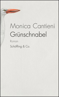 Monica Cantieni / Grünschnabel 