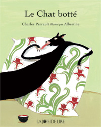 Charles Perrault, Albertine / Le chat botté