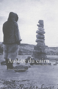 Alexandre Chollier et Marc De Bernardis, Autour du cairn