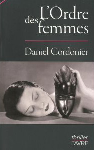 Daniel Cordonier / L'Ordre des femmes