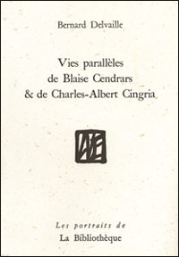 Vies parallèles de Blaise Cendrars et Charles-Albert Cingria