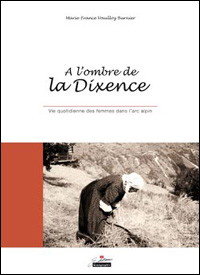Marie-France Vouilloz Burnier / A l'ombre de la Dixence 