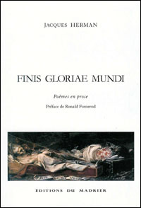 Jacques Herman - Finis Gloriae Mundi 