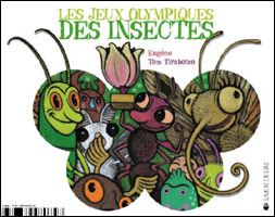 Eugne - Tom Tirabosco / Les Jeux olympiques des insectes
