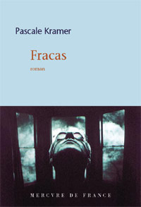 Pascale Kramer - Fracas