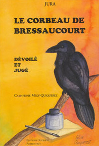 Le corbeau de Bressaucourt dévoilé et jugé