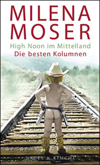 Milena Moser - High Noon im Mittelland