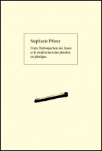 Stéphanie Pfister - Entre l'introspection des fesses et le soulèvement des pistolets en plastique