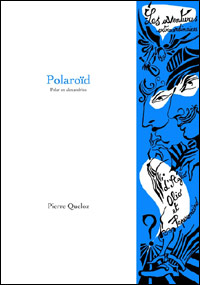 Pierre Queloz - Polaroïd