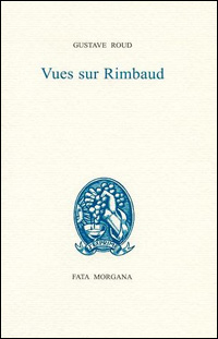 Gustave Roud / Vues sur Rimbaud