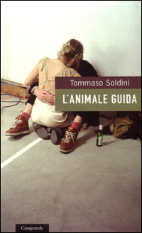 Tommaso Soldini / L'animale guida