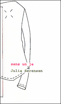 Julia Sørensen, Sans un je