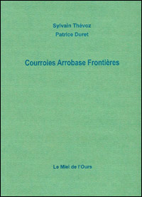 Sylvain Thévoz / Courroies Arrobase Frontières