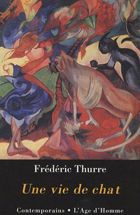 Frédéric Thurre - Une vie de chat