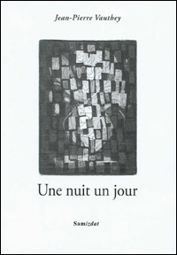 Jean-Pierre Vauthey / Une nuit un jour