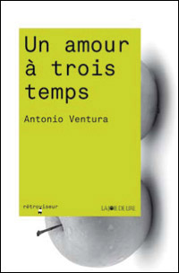 Antonio Ventura / Un amour à trois temps