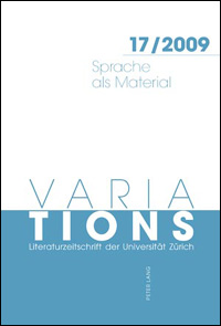 Variations 17 / Sprache als Material / Matière du langage / The Materiality of Language